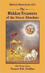 Srimad Bhagavad-gita —The Hidden Treasure of the Sweet Absolute